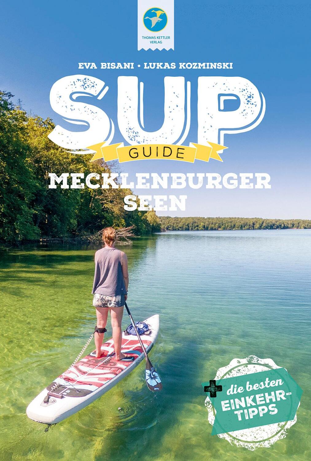 Cover: 9783985131174 | SUP-Guide Mecklenburger Seen | 15 SUP-Spots +die besten Einkehrtipps