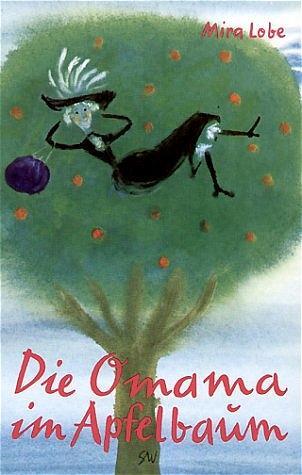 Cover: 9783702640002 | Die Omama im Apfelbaum | Mira Lobe | Buch | Deutsch | 2015