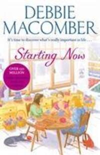 Cover: 9780099563983 | Starting Now | Debbie Macomber | Taschenbuch | 437 S. | Englisch