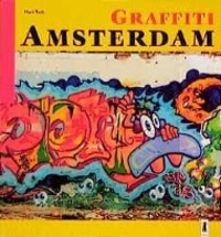 Cover: 9783895354595 | Graffiti Amsterdam | Mark Todt | Taschenbuch | Deutsch | 1998
