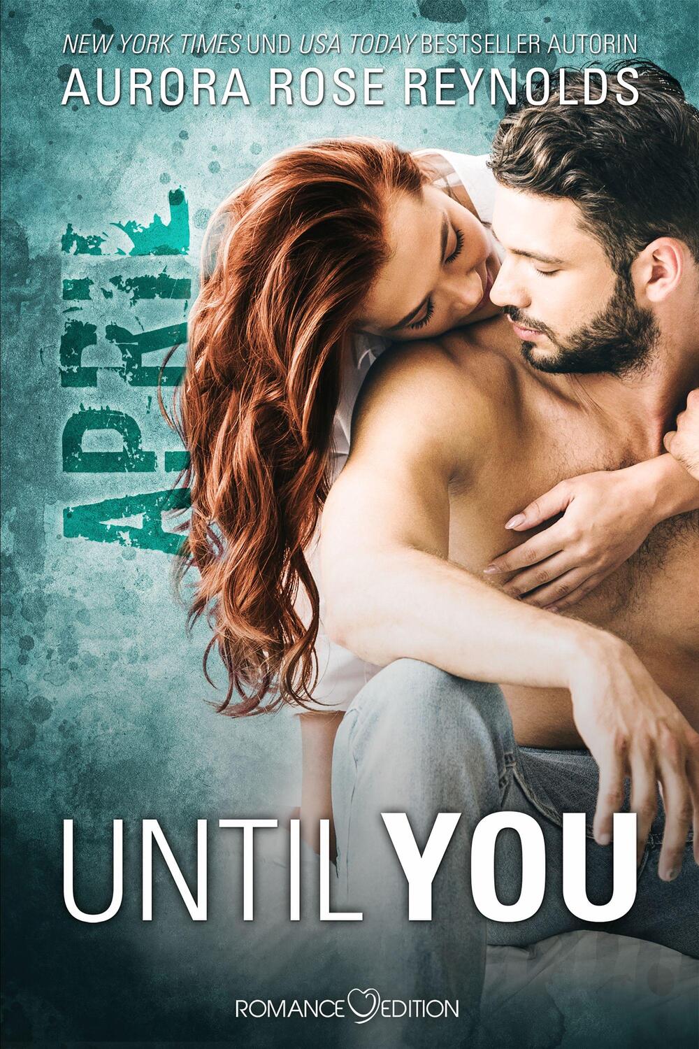 Cover: 9783903413023 | Until You: April | Aurora Rose Reynolds | Taschenbuch | Until You