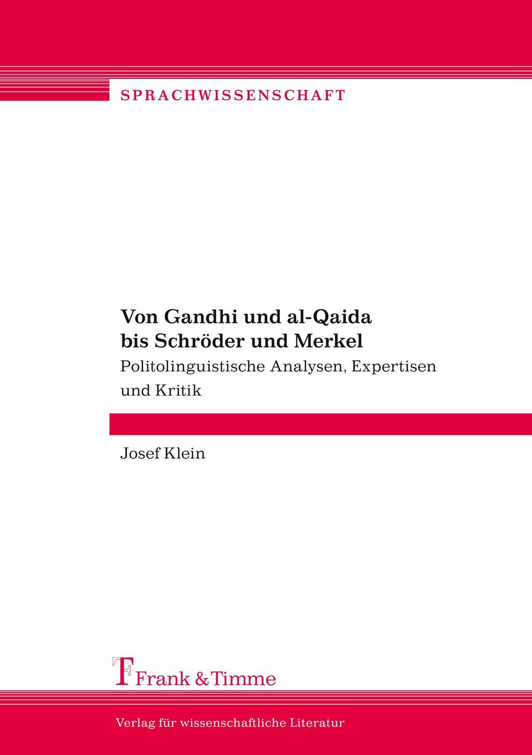 Cover: 9783732901234 | Von Gandhi und al-Qaida bis Schröder und Merkel | Josef Klein | Buch