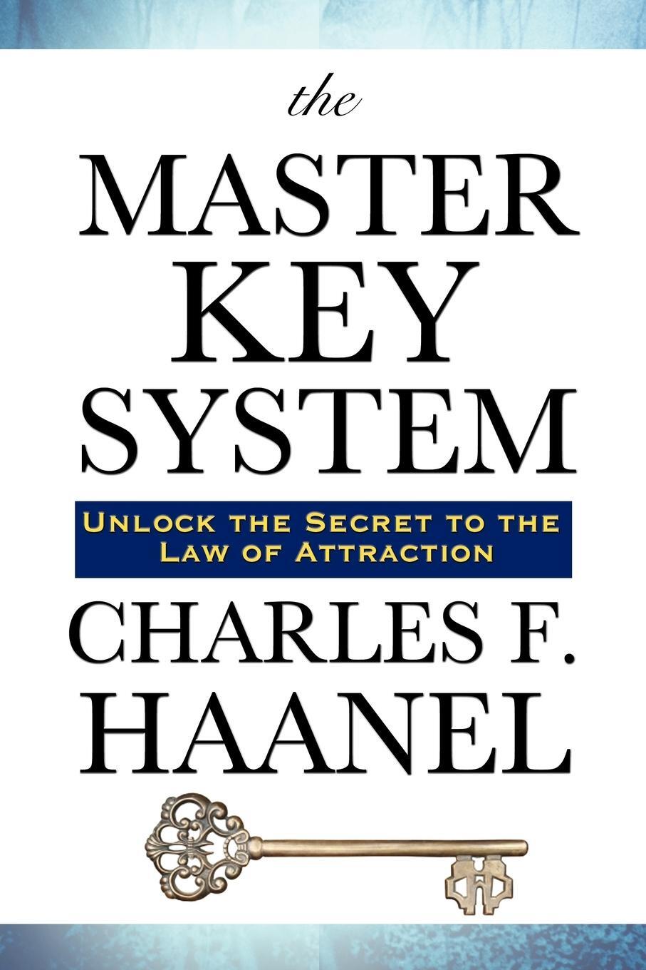 Cover: 9781934451328 | The Master Key System | Charles F. Haanel | Taschenbuch | Paperback