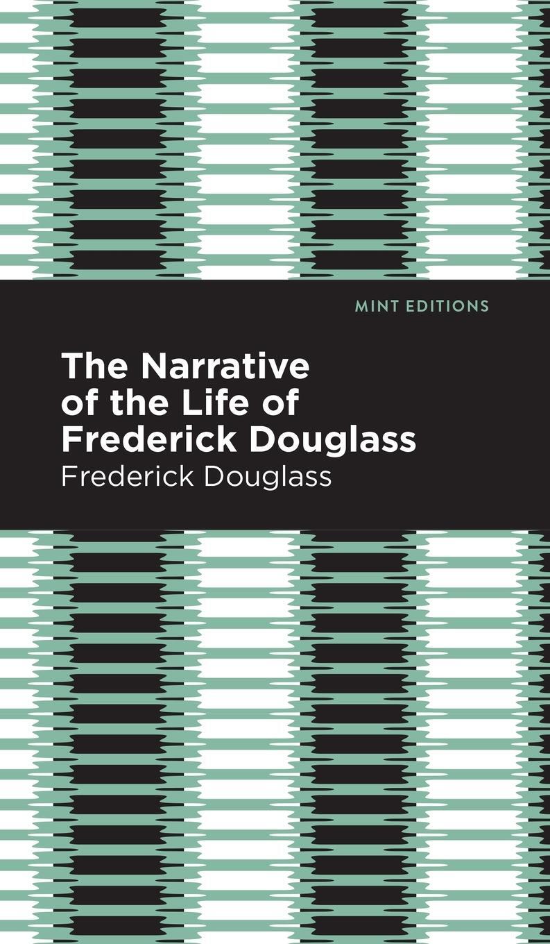 Cover: 9781513279725 | Narrative of the Life of Frederick Douglass | Frederick Douglass