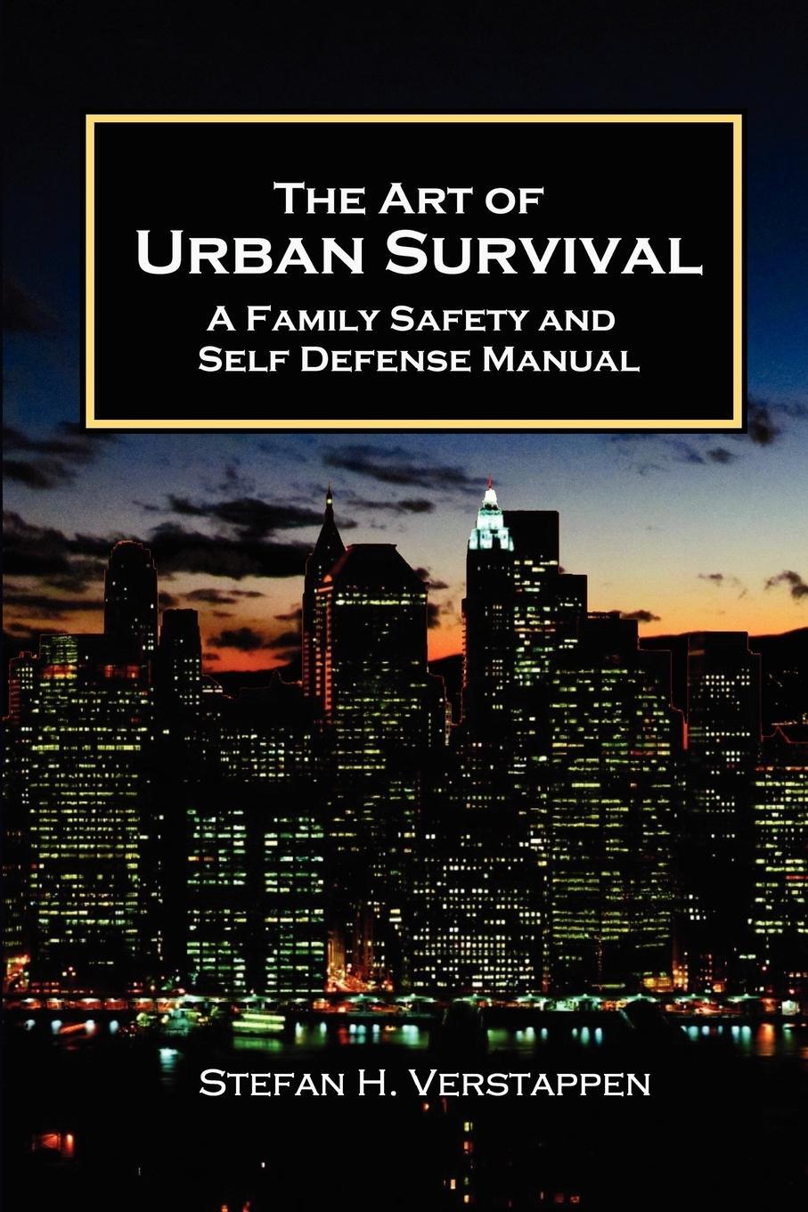 Cover: 9780986951503 | The Art of Urban Survival, A Family Safety and Self Defense Manual