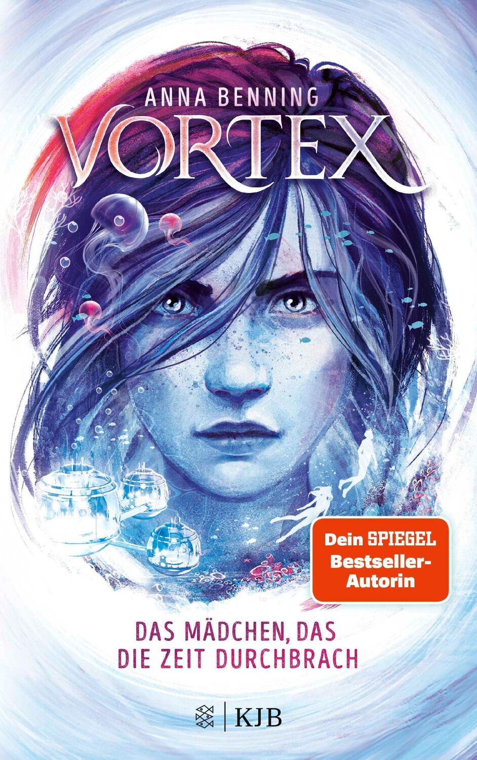 Cover: 9783737343077 | Vortex - Das Mädchen, das die Zeit durchbrach | Band 2 | Anna Benning