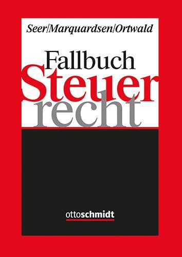 Cover: 9783504201531 | Fallbuch Steuerrecht | Roman Seer (u. a.) | Taschenbuch | Deutsch