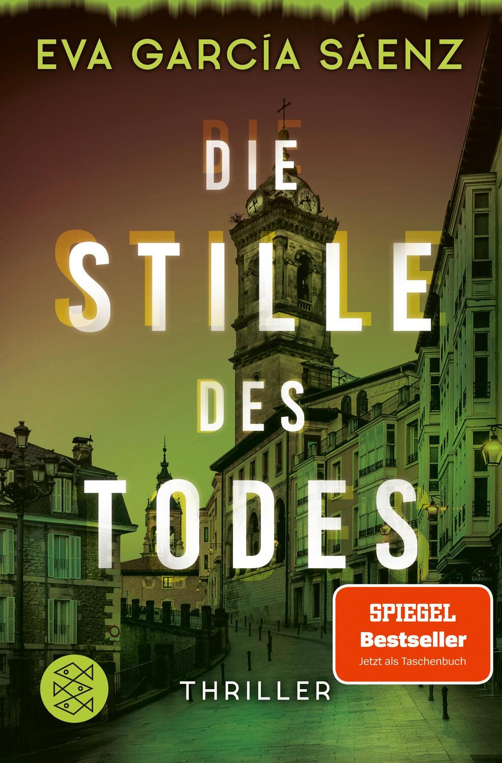 Cover: 9783596701230 | Die Stille des Todes | Thriller | Eva García Sáenz | Taschenbuch