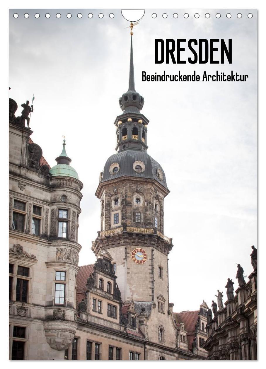 Cover: 9783383407574 | Dresden - Beeindruckende Architektur (Wandkalender 2024 DIN A4...