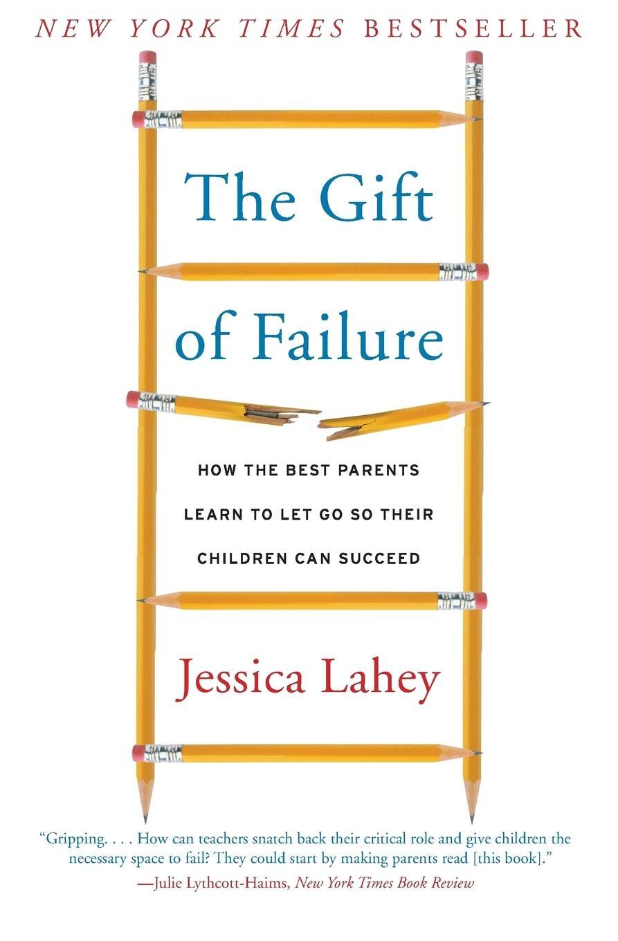 Cover: 9780062299253 | Gift of Failure | Jessica Lahey | Taschenbuch | Paperback | Englisch