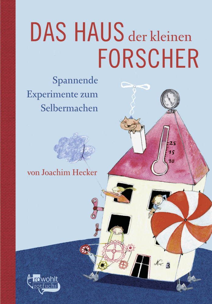 Cover: 9783499214561 | Das Haus der kleinen Forscher | Spannende Experimente zum Selbermachen