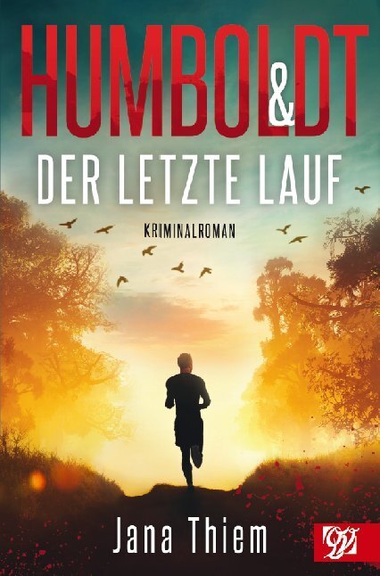 Cover: 9783946795544 | Humboldt und der letzte Lauf | Thiem Jana | Taschenbuch | Deutsch