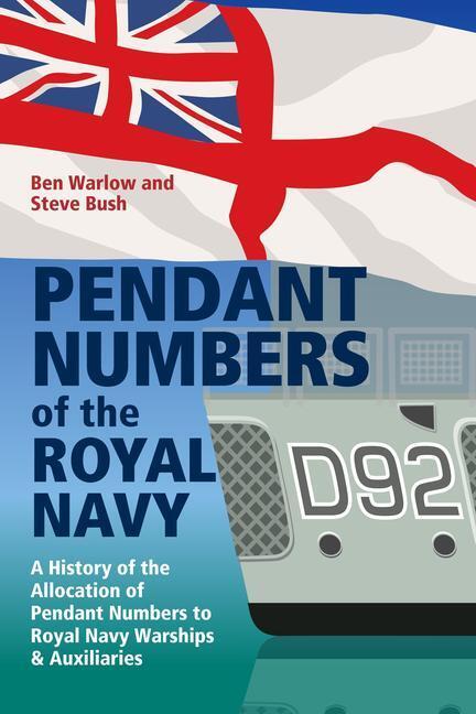 Cover: 9781526793782 | Pendant Numbers of the Royal Navy | Steve Bush (u. a.) | Buch | 2021