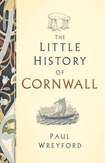 Cover: 9780750984430 | The Little History of Cornwall | Paul Wreyford | Buch | Gebunden