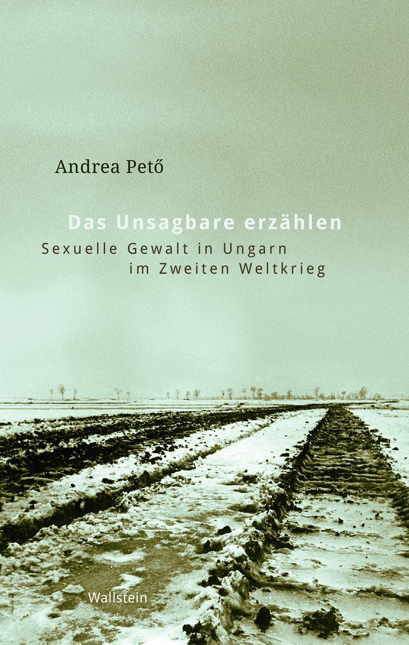 Cover: 9783835350724 | Das Unsagbare erzählen | Andrea Petö | Buch | 240 S. | Deutsch | 2021