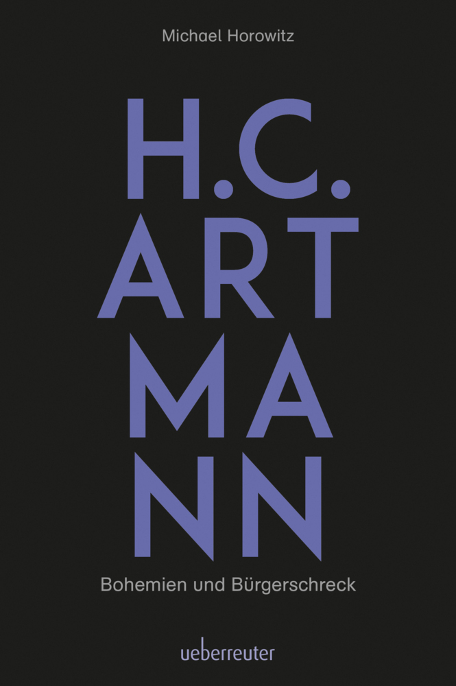 Cover: 9783800077663 | H. C. Artmann - Bohemien und Bürgerschreck | Michael Horowitz | Buch