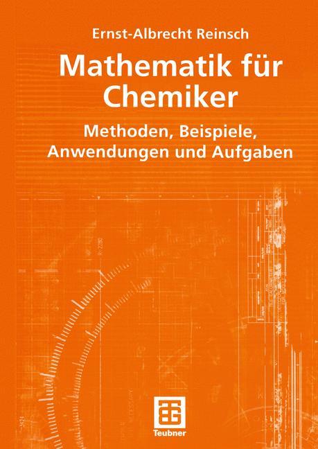 Cover: 9783519004431 | Mathematik für Chemiker | Ernst-Albrecht Reinsch | Taschenbuch | 2004