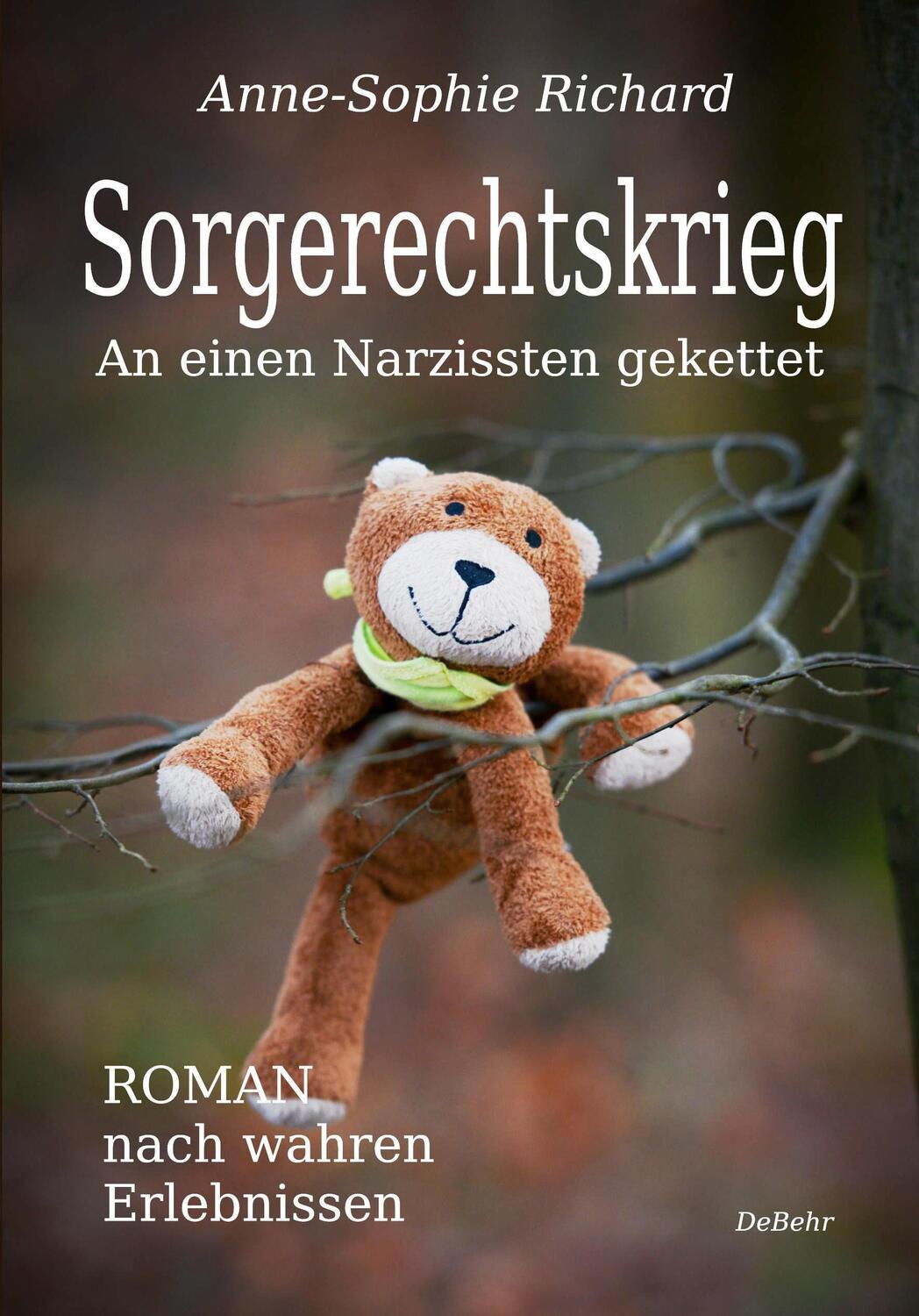Cover: 9783957536839 | Sorgerechtskrieg - An einen Narzissten gekettet - Roman nach wahren...