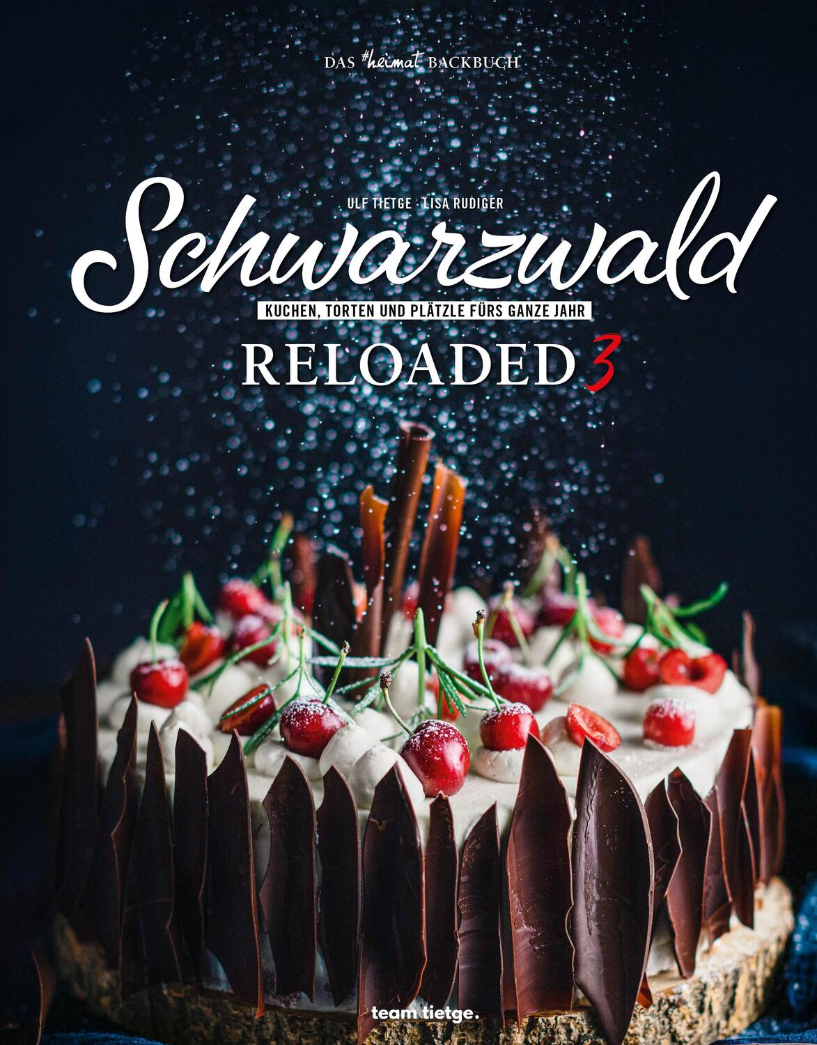 Cover: 9783949346019 | Schwarzwald Reloaded 3 | Das #heimat Backbuch | Ulf Tietge | Buch