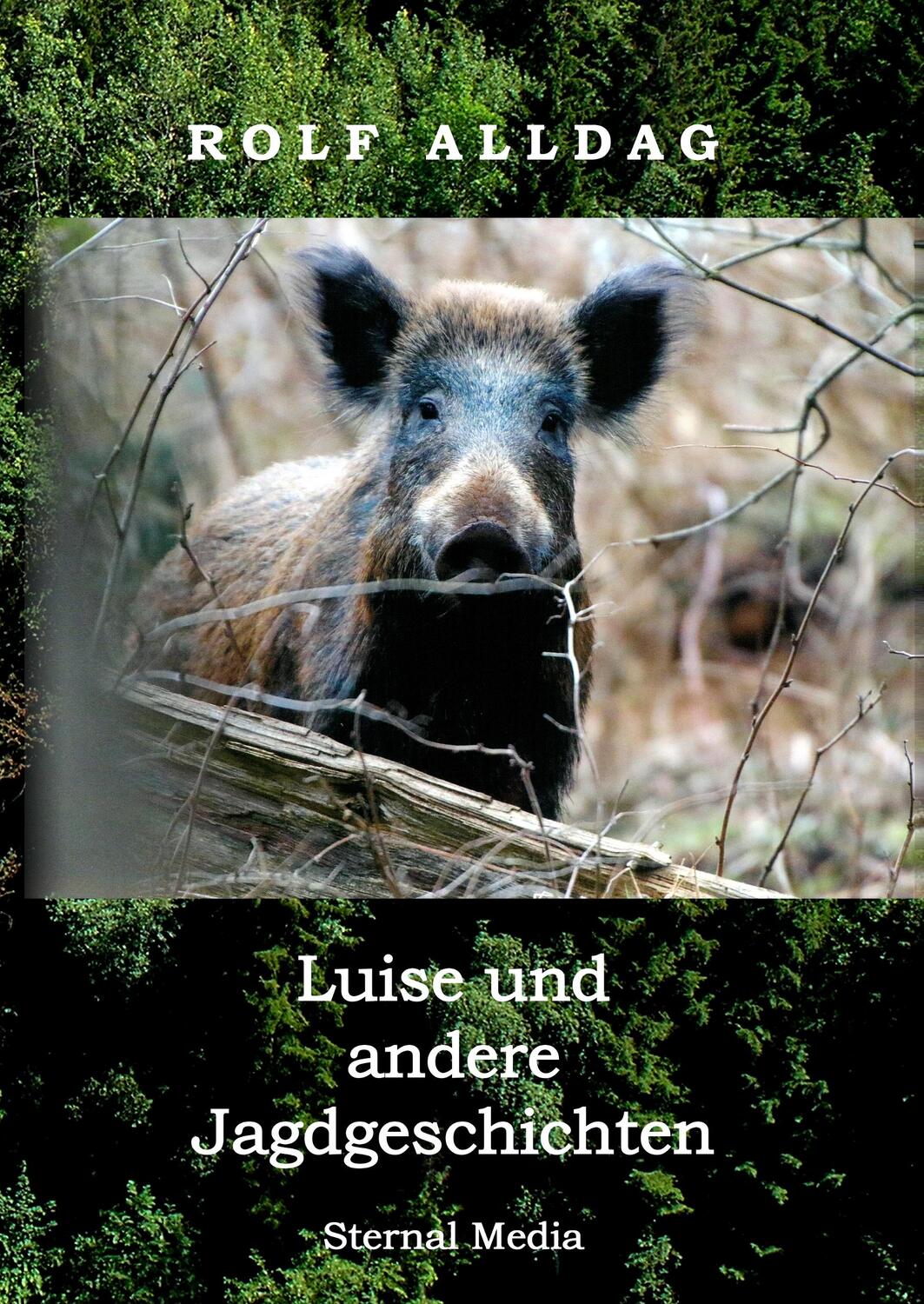 Cover: 9783739217956 | Luise und andere Jagdgeschichten | Rolf Alldag | Buch | 248 S. | 2019