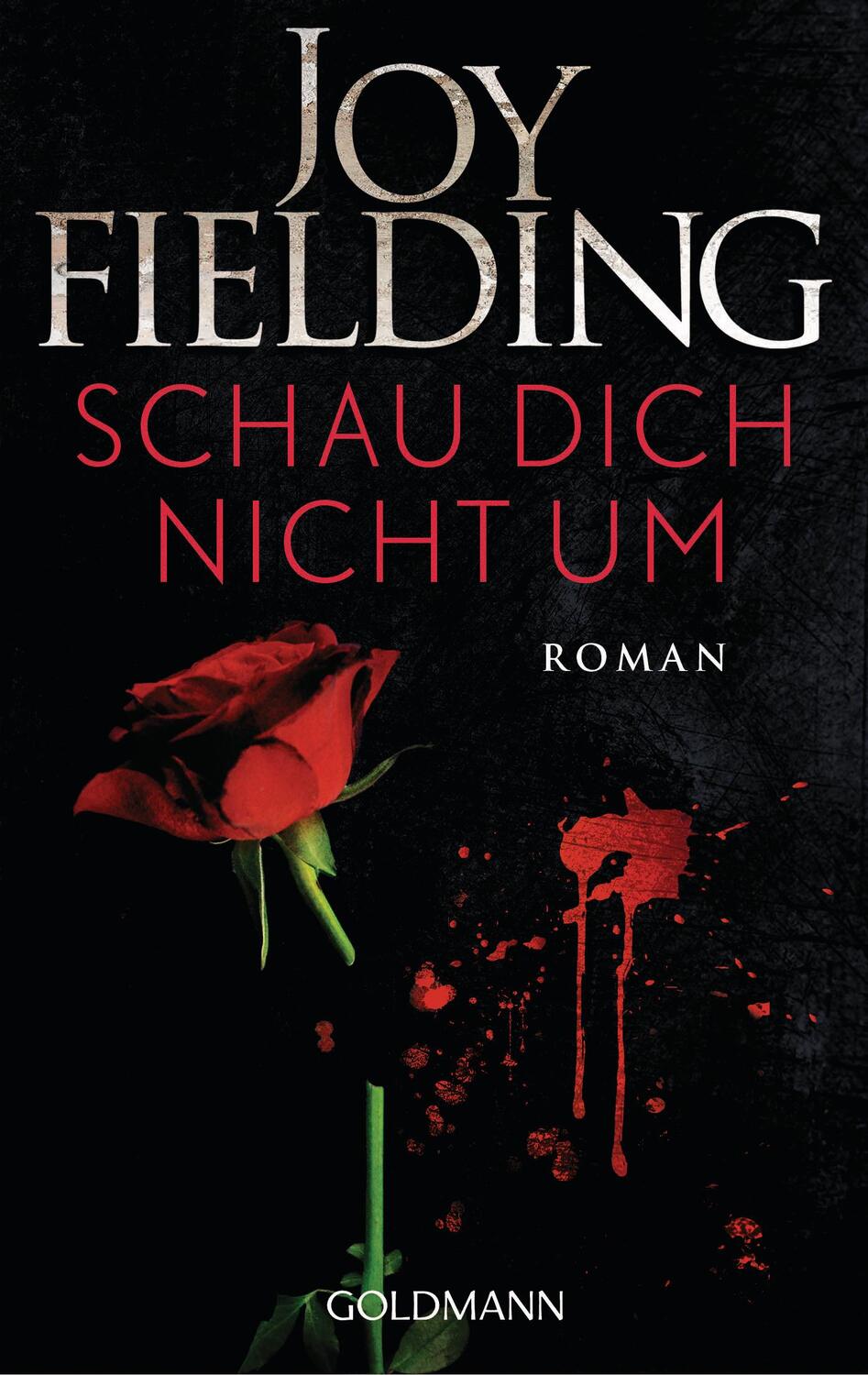 Cover: 9783442488858 | Schau dich nicht um | Joy Fielding | Taschenbuch | Deutsch | 2020