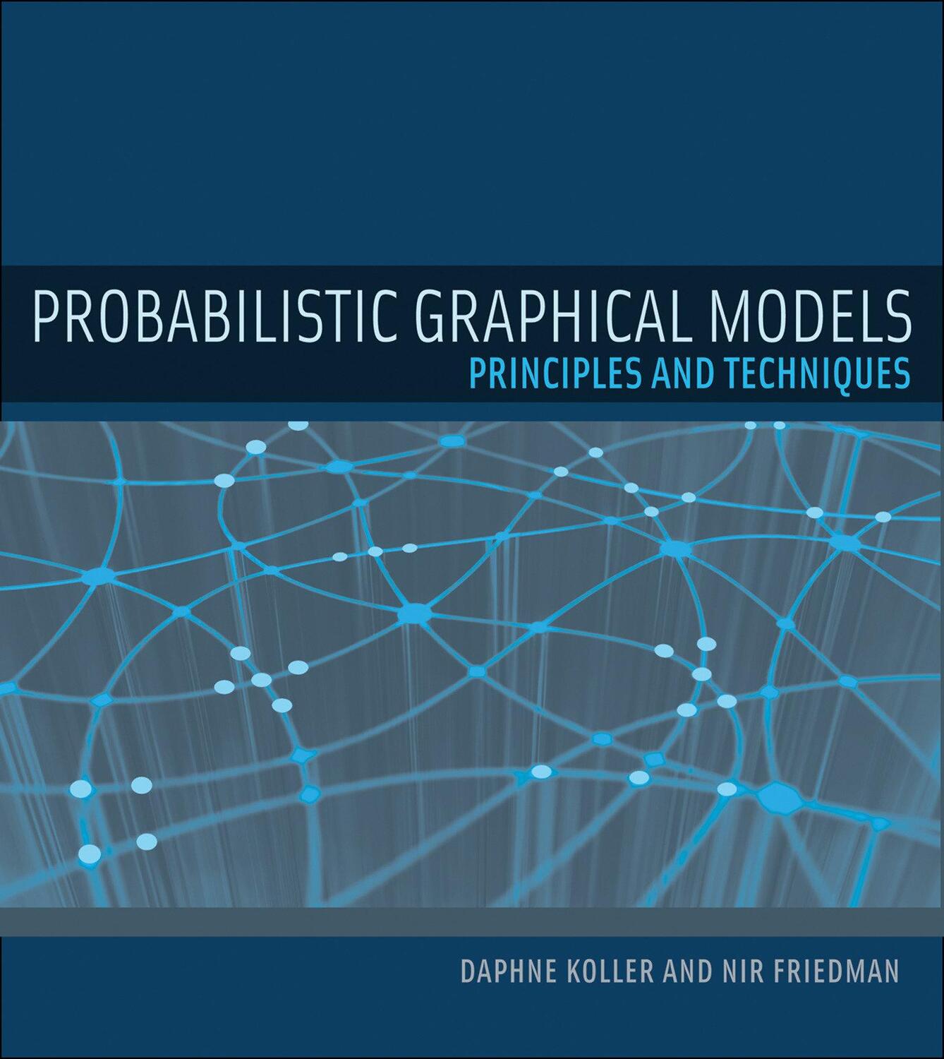 Cover: 9780262013192 | Probabilistic Graphical Models | Principles and Techniques | Buch