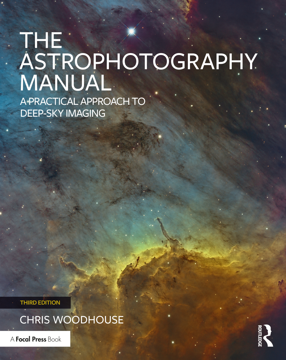Cover: 9781032601236 | The Astrophotography Manual | A Practical Approach to Deep Sky Imaging