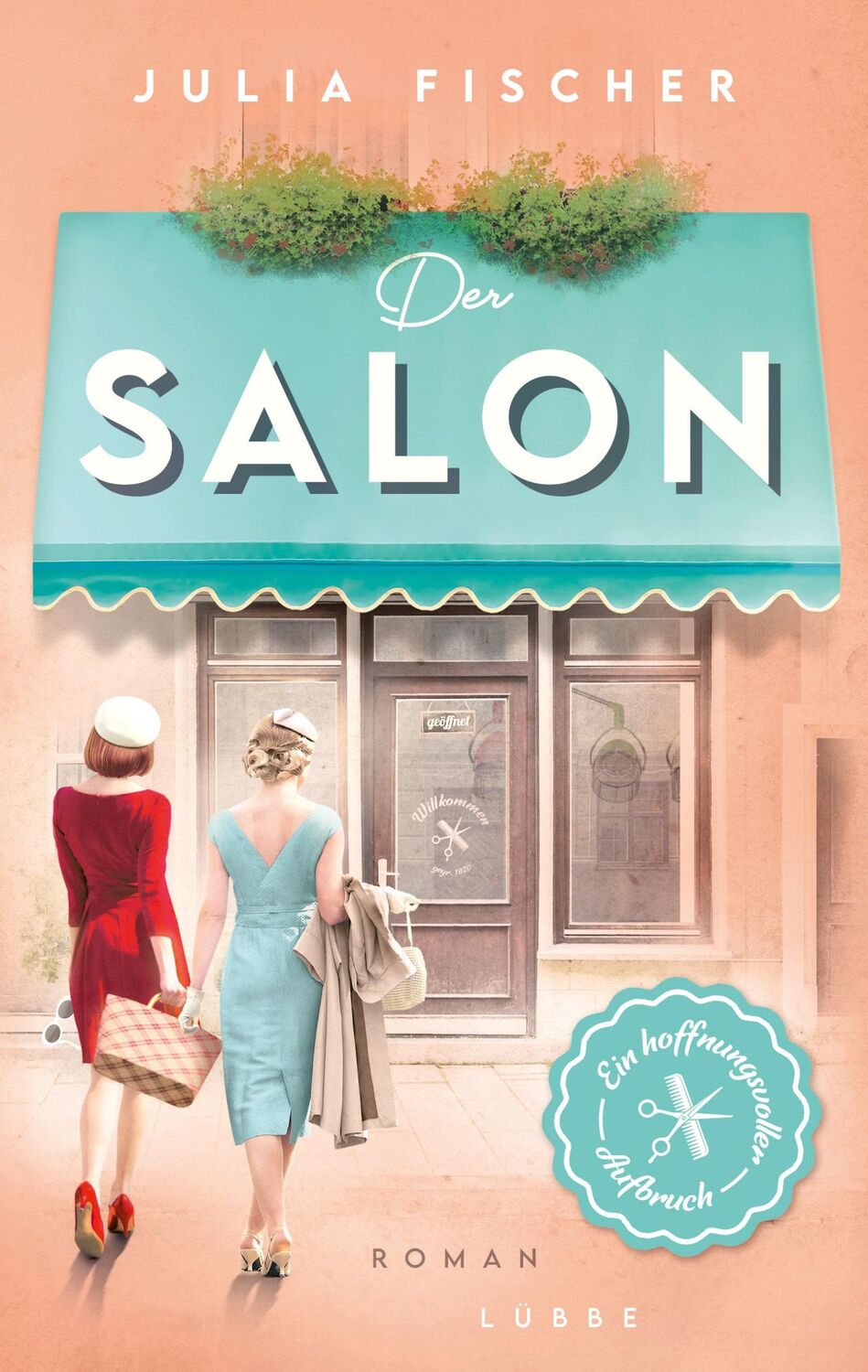 Cover: 9783785728109 | Der Salon | Julia Fischer | Taschenbuch | Salon-Saga | 512 S. | 2022