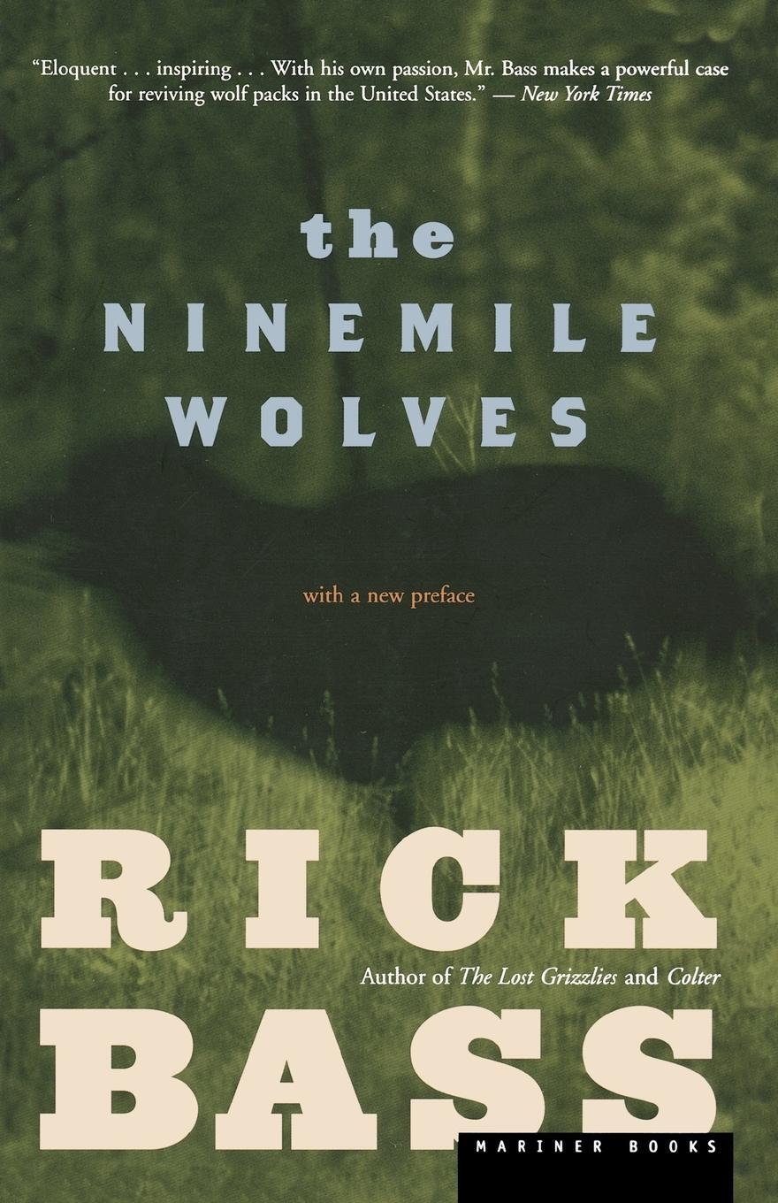 Cover: 9780618263028 | The Ninemile Wolves | Rick Bass | Taschenbuch | Paperback | Englisch