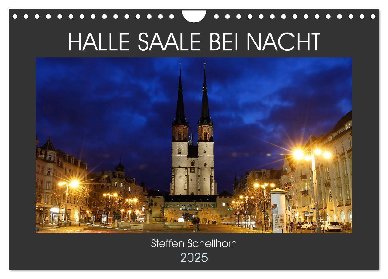 Cover: 9783435077021 | HALLE SAALE BEI NACHT (Wandkalender 2025 DIN A4 quer), CALVENDO...