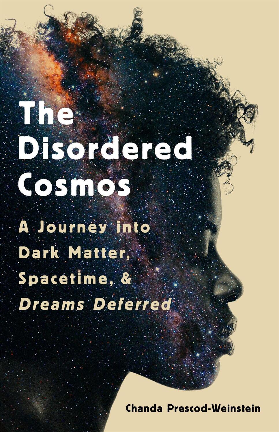 Cover: 9781541724709 | The Disordered Cosmos: A Journey Into Dark Matter, Spacetime, and...