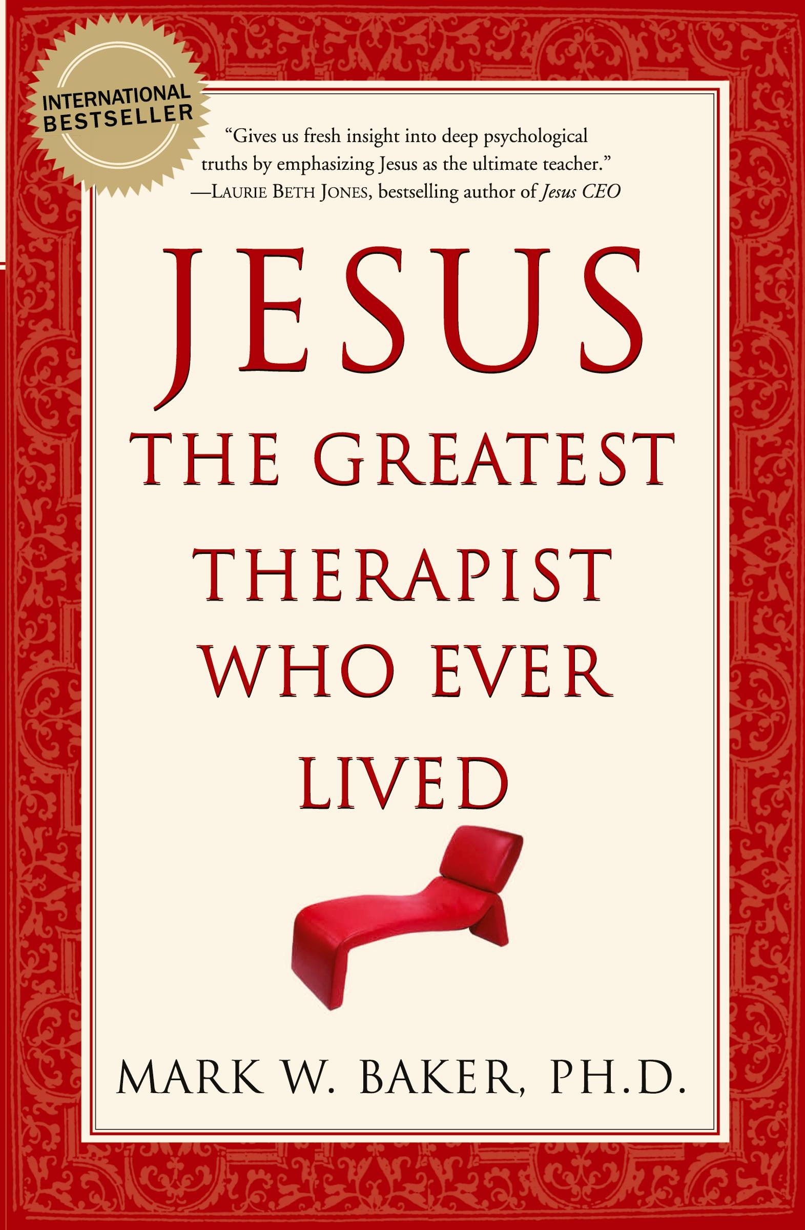 Cover: 9780061374777 | Jesus, the Greatest Therapist Who Ever Lived | Mark W Baker | Buch