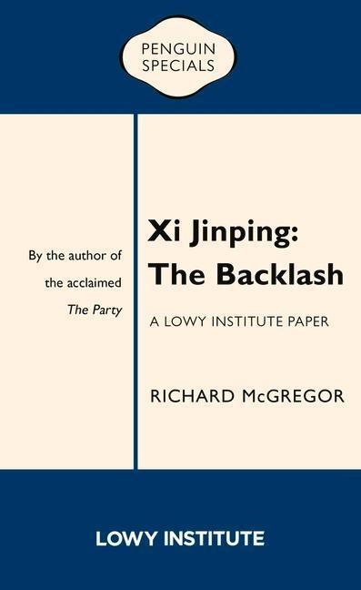 Cover: 9781760893040 | XI Jinping: The Backlash | Richard McGregor | Taschenbuch | Englisch