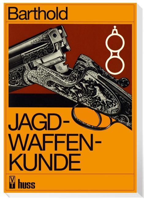Cover: 9783341016091 | Jagdwaffenkunde | Willi Barthold | Taschenbuch | Deutsch | 2014