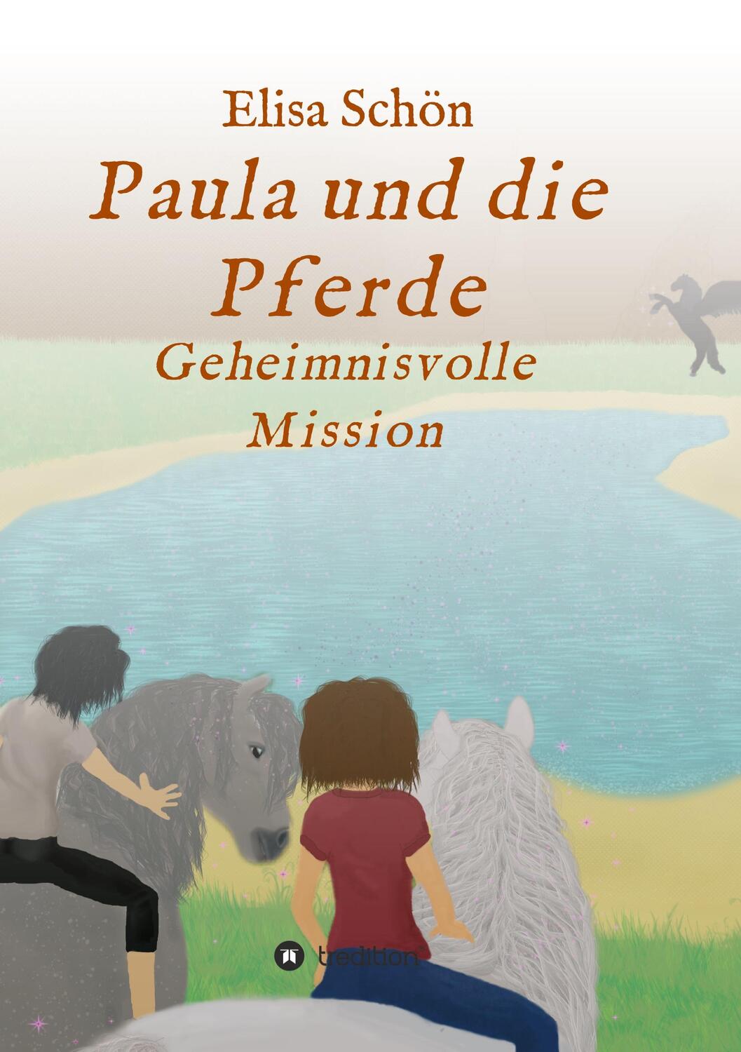 Cover: 9783347383548 | Paula und die Pferde | Geheimnisvolle Mission | Elisa Schön | Buch