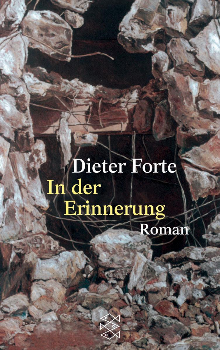 Cover: 9783596149322 | In der Erinnerung | Dieter Forte | Taschenbuch | Deutsch | 2001