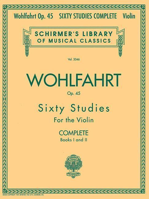 Cover: 9780634074035 | Franz Wohlfahrt - 60 Studies, Op. 45 Complete: Schirmer Library of...