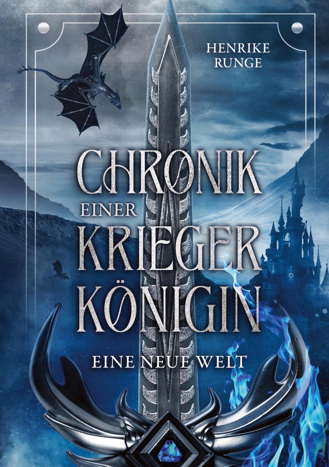 Cover: 9783384061409 | Eine neue Welt | Chronik einer Kriegerkönigin | Henrike Runge | Buch