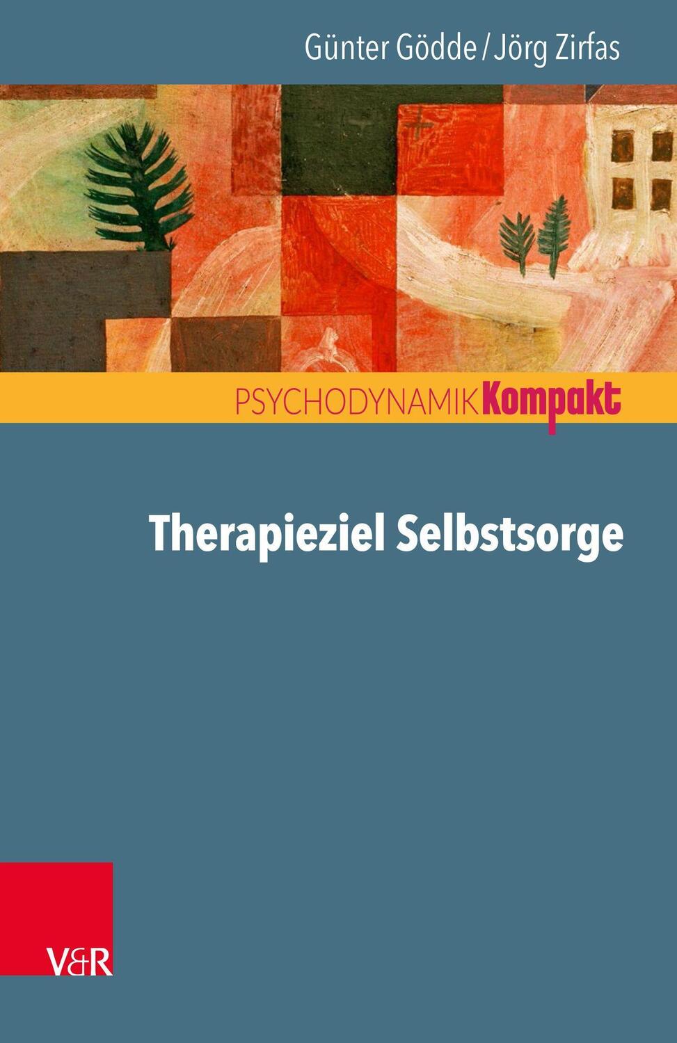 Cover: 9783525405512 | Therapieziel Selbstsorge | Günter Gödde (u. a.) | Taschenbuch | 2021