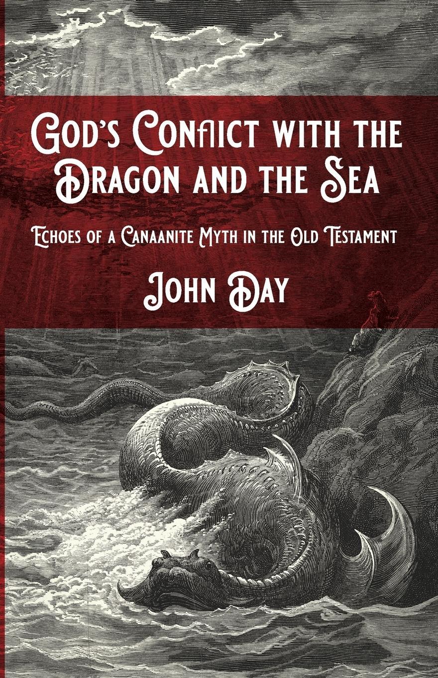Cover: 9781532692659 | God's Conflict with the Dragon and the Sea | John Day | Taschenbuch