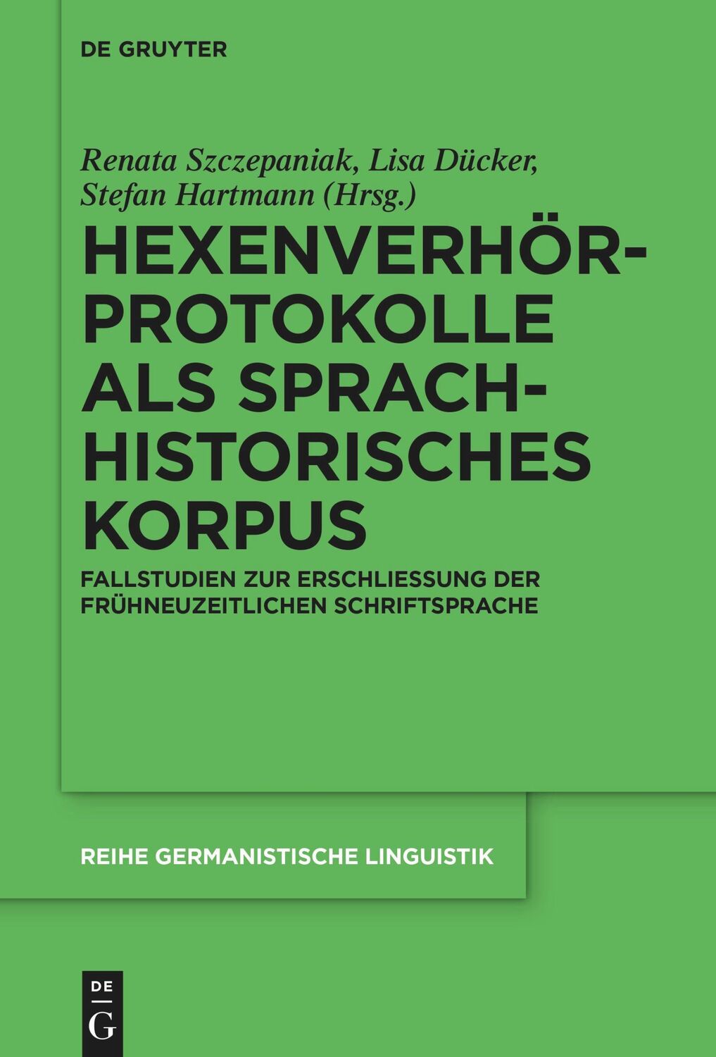 Cover: 9783110992601 | Hexenverhörprotokolle als sprachhistorisches Korpus | Taschenbuch | V