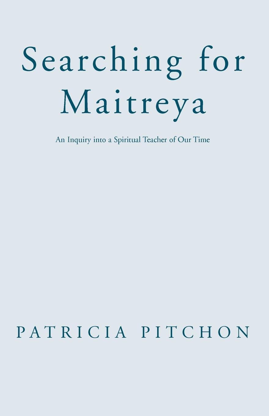 Cover: 9781401058630 | Searching for Maitreya | Patricia Pitchon | Taschenbuch | Paperback