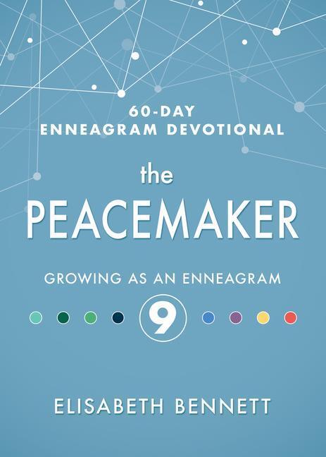 Cover: 9781641235112 | The Peacemaker: Growing as an Enneagram 9 | Elisabeth Bennett | Buch