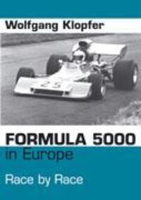 Cover: 9783833405457 | Formula 5000 in Europe | Race By Race | Wolfgang Klopfer | Taschenbuch