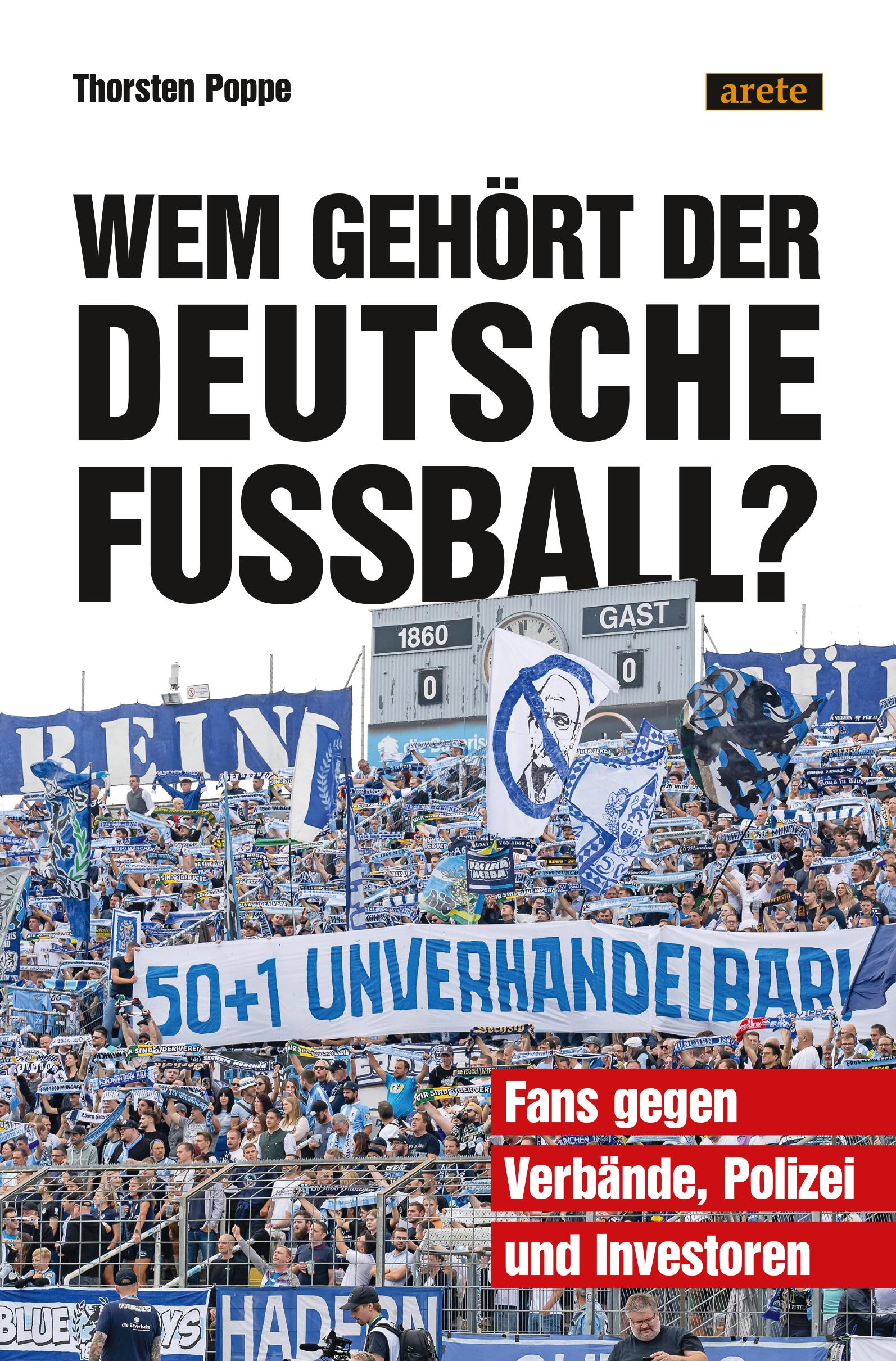 Cover: 9783964231307 | Wem gehört der deutsche Fußball? | Thorsten Poppe | Taschenbuch | 2025