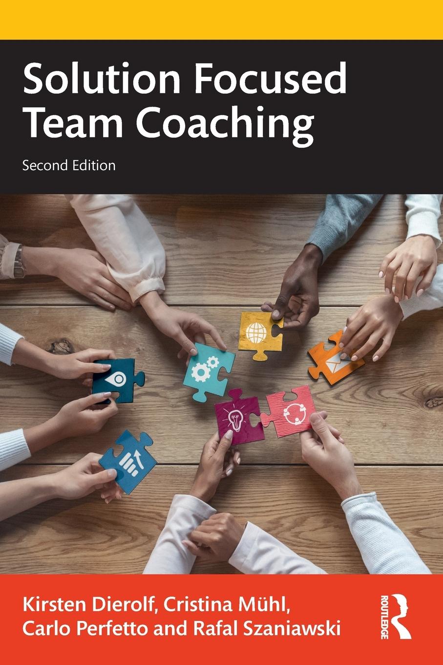 Cover: 9781032440743 | Solution Focused Team Coaching | Kirsten Dierolf (u. a.) | Taschenbuch