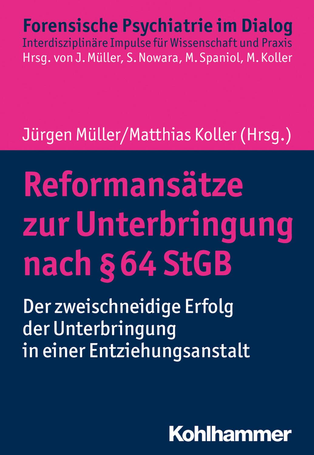 Cover: 9783170359888 | Reformansätze zur Unterbringung nach § 64 StGB | Müller (u. a.) | Buch