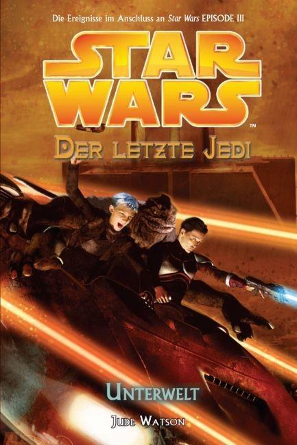 Cover: 9783833213571 | Star Wars - Der letzte Jedi | Unterwelt, Star Wars - Der letzte Jedi 3