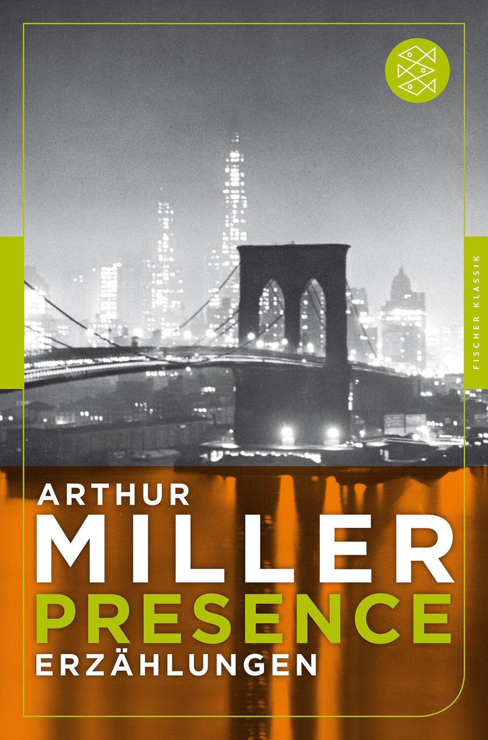 Cover: 9783596950195 | Presence | Erzählungen, Fischer Klassik | Arthur Miller | Buch | 2015