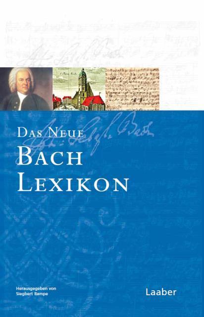 Cover: 9783890078045 | Das Neue Bach-Lexikon | Siegbert Rampe | Buch | XXXII | Deutsch | 2015